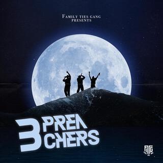 3 PREACHERS ft. Ferra Ys & Siz lyrics | Boomplay Music