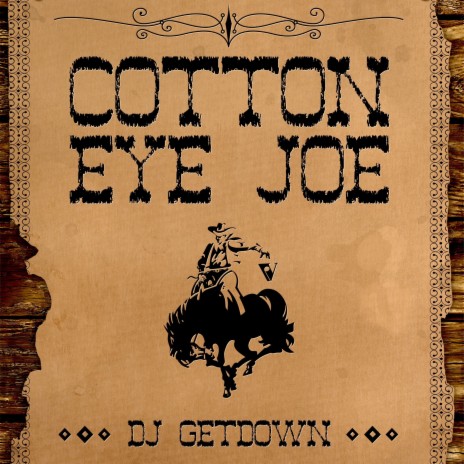 Cotton Eye Joe | Boomplay Music