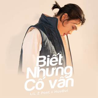 Biết Nhưng Cố Vấn ft. HUUBUI lyrics | Boomplay Music