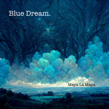 Blue Dream | Boomplay Music