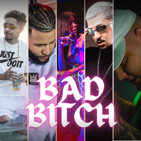 Bad Bitch ft. dj gregory alves, mc canetel, mc pedrin da cp & axyah | Boomplay Music