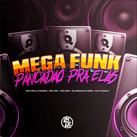 Mega Funk Pancadão pra Elas ft. MC MM, DJ Romulo MPC, mc gw & DJ Fuinha | Boomplay Music