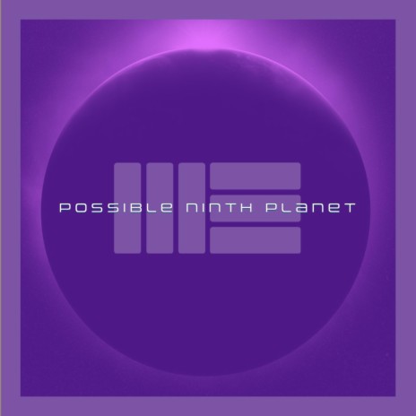 Possible Ninth Planet | Boomplay Music