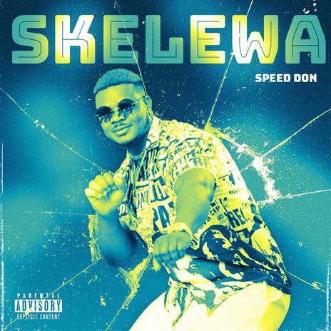 SKELEWAH | Boomplay Music