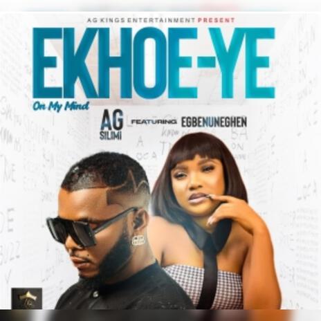 Ekhoe ft. Egbenuneghe | Boomplay Music