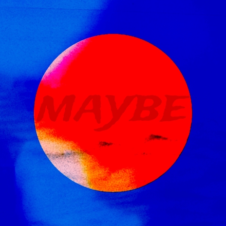 Maybe - Long Radio Edit | Boomplay Music