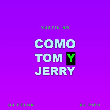 Como Tom y Jerry | Boomplay Music