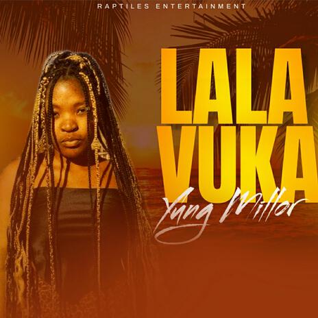 Lala Vuka (With Samteck) ft. Samteck | Boomplay Music