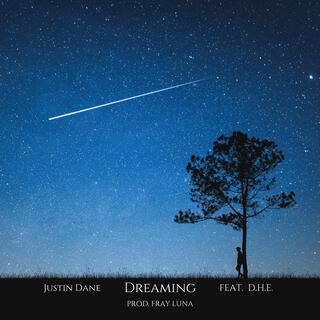 Dreaming ft. Fray Luna & D.H.E lyrics | Boomplay Music