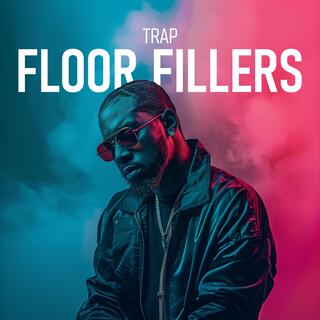 Trap Floor Fillers