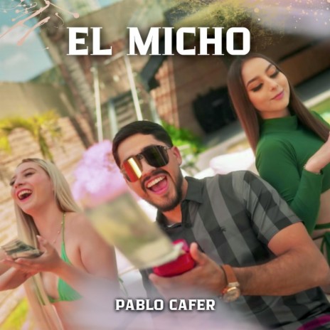 El Micho | Boomplay Music