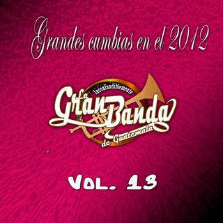 Grandes cumbias en el 2012 volumen 13