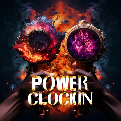 Power Clockin ft. Trivia Hooks | Boomplay Music