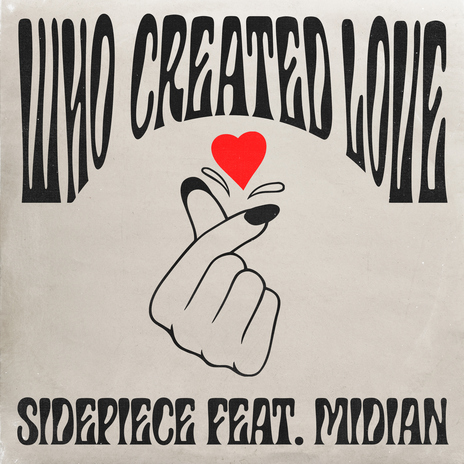 Who Created Love (feat. Midian) | Boomplay Music