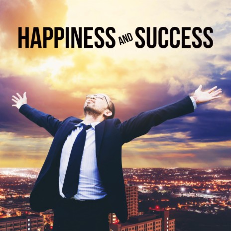 Happiness and Success