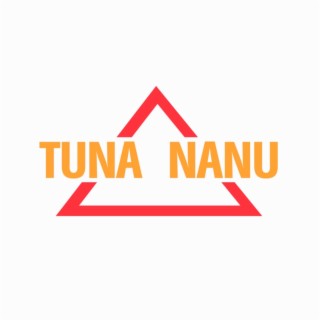 Tuna Nanu