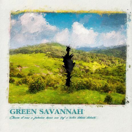 Green savannah | Boomplay Music