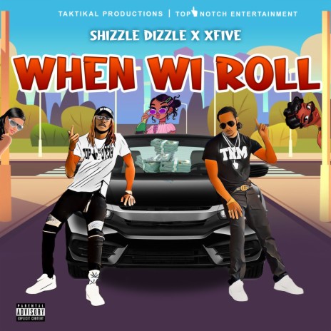 When Wi Roll ft. XFive | Boomplay Music