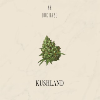 KUSHLAND