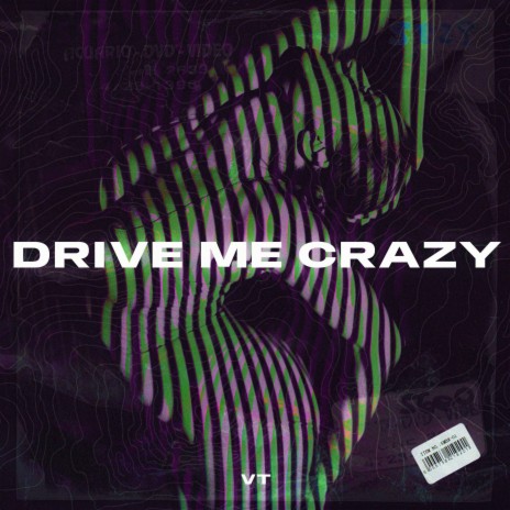 Drive Me Crazy | Boomplay Music