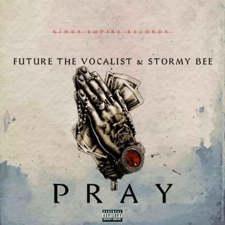 PRAY ft. STORMY BEE | Boomplay Music