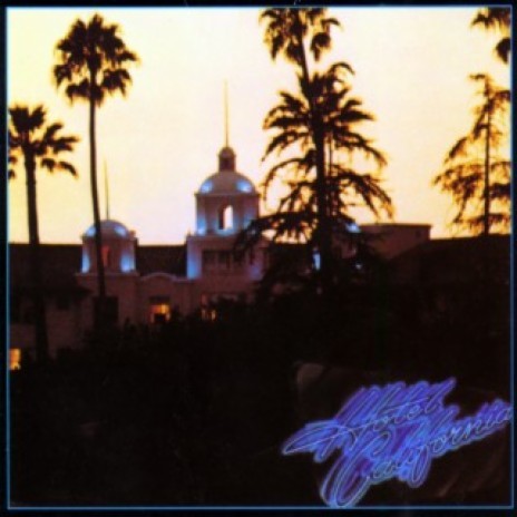 Hotel California (2013 Remaster) | Boomplay Music