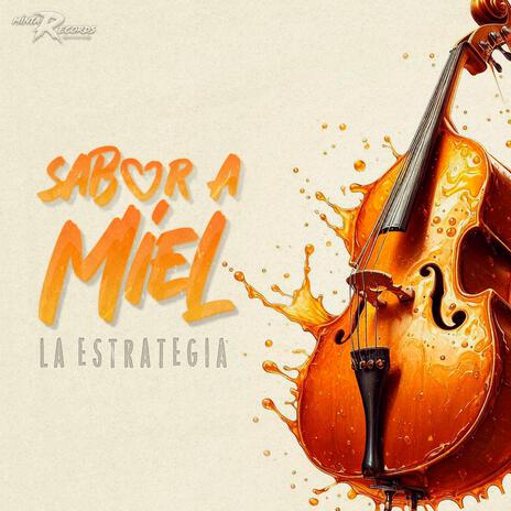 Sabor a Miel | Boomplay Music