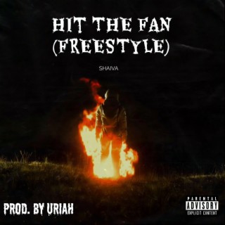 Hit The Fan (Freestyle)