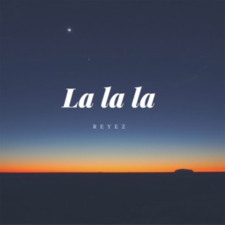 La La La