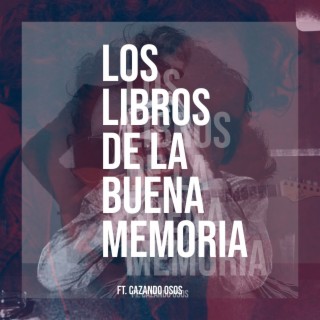 Los libros de la buena memoria