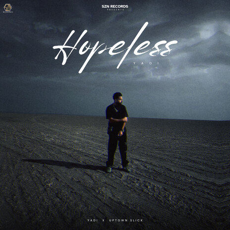 Hopeless ft. Uptown Slick | Boomplay Music