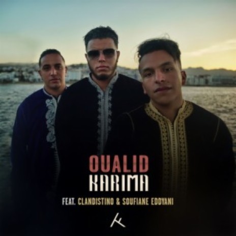 Karima (feat. Clandistino & Soufiane Eddyani) | Boomplay Music