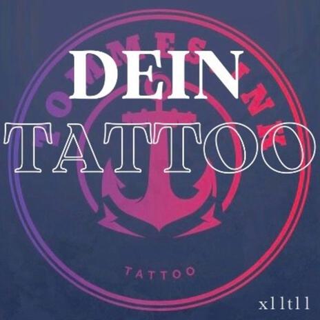 Dein Tattoo (powerful edition) | Boomplay Music