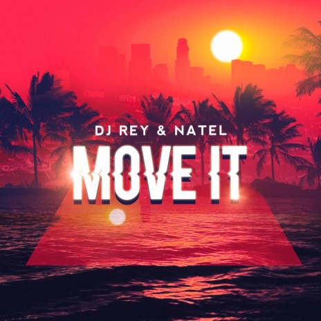 Move It ft. Natel | Boomplay Music