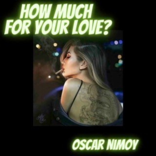 How Much For Your Love?