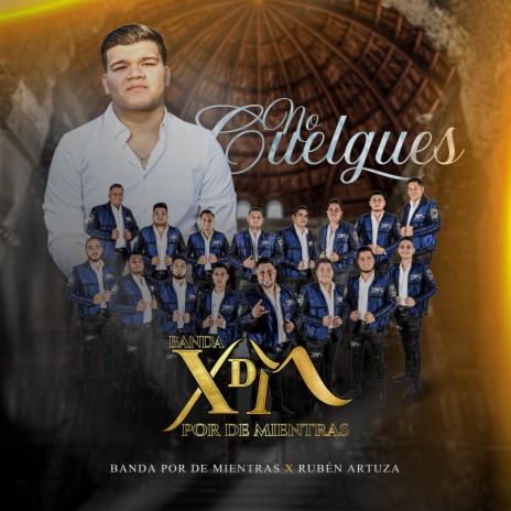 No Cuelgues ft. Ruben Artuza | Boomplay Music