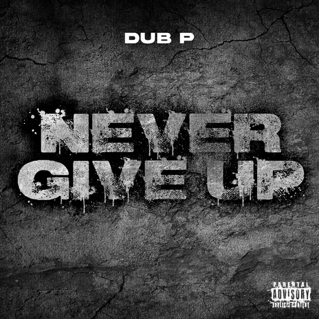 Never Give Up | Boomplay Music