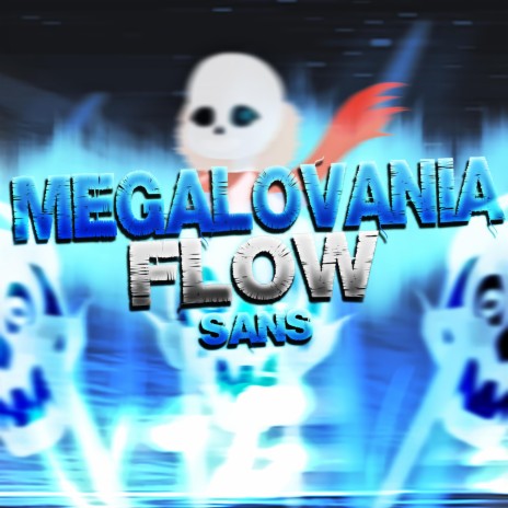 Rap do Sans: Megalovania Flow