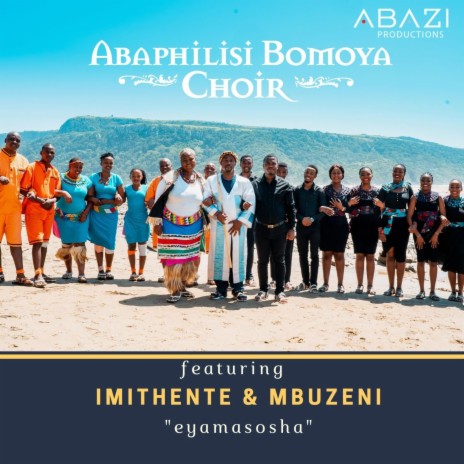 EYAMASOSHA ft. IMITHENTE & MBUZENI | Boomplay Music