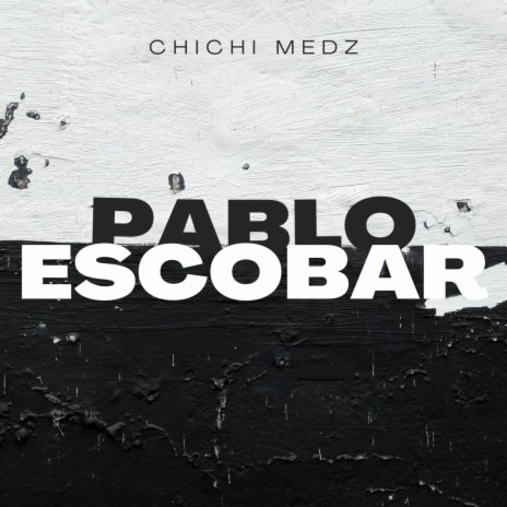 Pablo Escobar | Boomplay Music