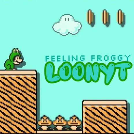 Feeling Froggy | Boomplay Music