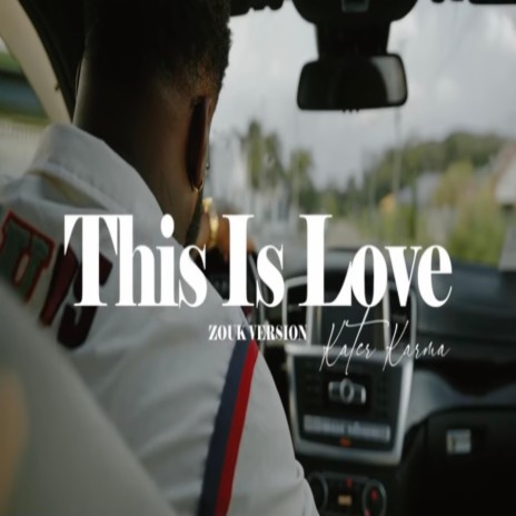 This is Love (Zouk Version) | Boomplay Music
