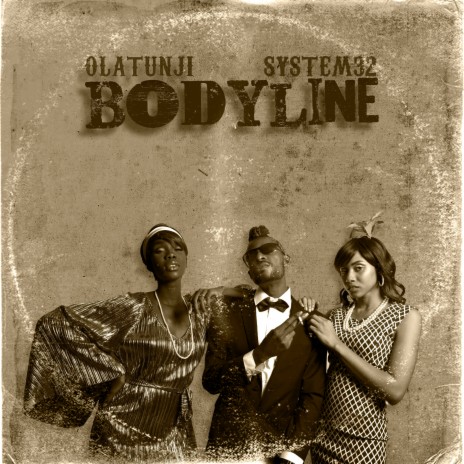 Bodyline ft. System32 | Boomplay Music