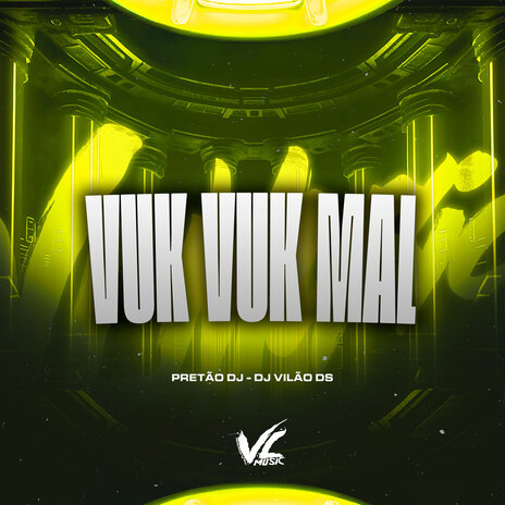 Vuk Vuk Mal ft. Pretão Dj | Boomplay Music