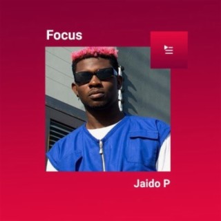 Focus: Jaido P
