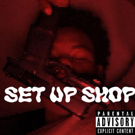 Set Up Shop | Boomplay Music