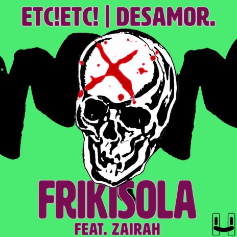 Frikisola ft. desamor. & Zairah | Boomplay Music