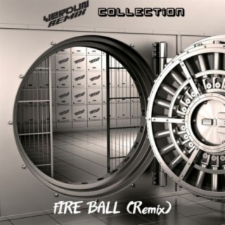 Fire Ball (Remix)