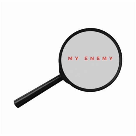 My Enemy ft. J Timms | Boomplay Music
