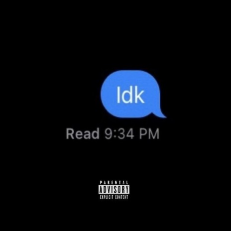 Idk | Boomplay Music